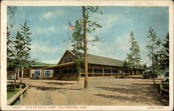 Old Faithful Camp, Yellowstone Park Yellowstone National Park Postcard Postcard