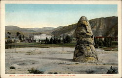 Liberty Cap and mammoth Hotel, Yellowstone Park Postcard