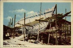 Shipbuilding at Shelbourne, Novia Scotia Nova Scotia Canada Postcard Postcard