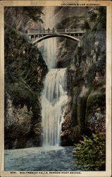 Columbia River Highway, Multhomah Falls, Benson Foot Bridge Postcard