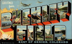 Greetings from Buckley Field Denver, CO Postcard Postcard