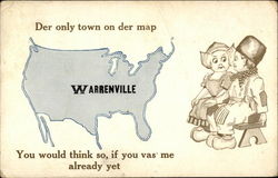 Der onlytown on der map, Warrenville, You would think so, if you vas me already yet Postcard