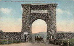 Arch of Northern Entrance, Yellowstone Park Yellowstone National Park Postcard Postcard