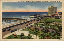 View of Gulf and Beach Boulevard from Hotel Galvez Galveston, TX Postcard Postcard