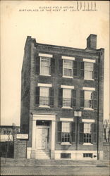 Eugene Field House - Birthplace of the Poet St. Louis, MO Postcard Postcard