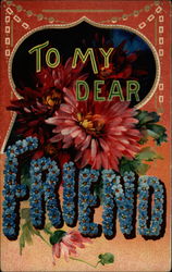 To My Dear Friend Postcard