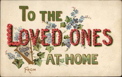 To the Loved Ones at home Postcard