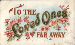 To The Loved Ones Far Away Postcard