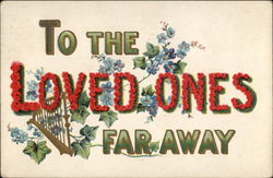 To The Loved Ones Far Away Postcard