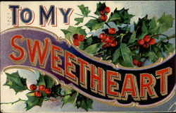 To My Sweetheart To My Dear... Postcard Postcard