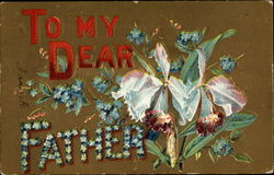 To My Dear Father To My Dear... Postcard Postcard