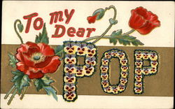 To my dear Pop To My Dear... Postcard Postcard