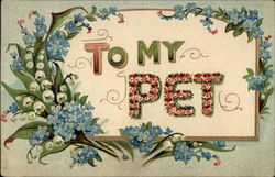 To My Pet To My Dear... Postcard Postcard