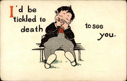 I'd Be Tickled to Death to See You Postcard