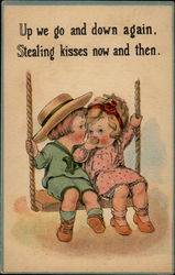 Up we go and down again, Stealing kisses now and then Postcard