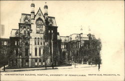 4. Administration Building, Hospital, University of Pennsylvania Postcard