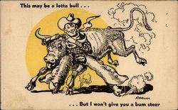 This May Be a Lotta Bull Cowboy Western Postcard Postcard