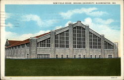 New Field House, Indiana University Bloomington, IN Postcard Postcard