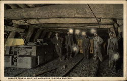 Hauling Cars by Electric Motor 1000 Ft. Below Surface Postcard