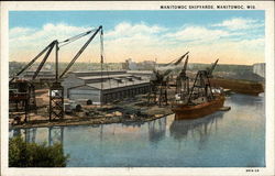 Manitowoc Shipyards, building, crane, ship Postcard