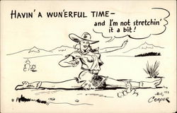 Havin' a Wunerful Time- and I'm not Stretchin' a bit! Cowboy Western Postcard Postcard