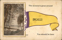 The scenery's great around INGALLS You should be here Kansas Postcard Postcard