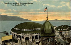 Hippodrome and Ship Restaurant, Saltair Postcard