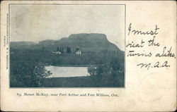 Mount McKay, Near Port Arthur and Fort William, Ont Ontario Canada Postcard Postcard