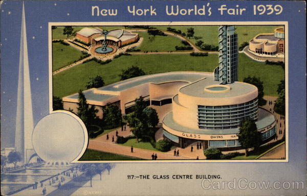 New York World's Fair 1939 - The Glass Centre Building 1939 NY World's Fair