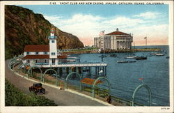 Yacht Club and New Casino,, Avalon, Catalina Island California Postcard Postcard