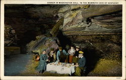 Dinner in Washington Hall, in the Mammoth Cave of Kentucky Postcard