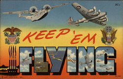 Keep 'em Flying Postcard