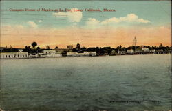 Customs House of Mexico at La Paz Lower California, Mexico Postcard Postcard