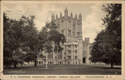 F. F. Thompson Memorial Library, Vassar College Poughkeepsie, NY Postcard Postcard