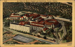 Air View, St. Mary's Hospital and Sanatorium Tucson, AZ Postcard Postcard