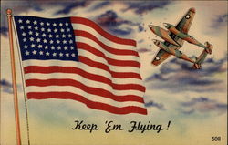 Keep 'Em Flying Patriotic Postcard Postcard