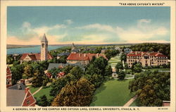 Far Above Cayuga's Waters - A General View of the Campus and Cayuga Lake, Cornell University Ithaca, NY Postcard Postcard