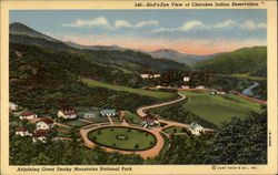 546-Bird's -Eye View of Cherokee Indian Reservation Adjoining Great Smoky Mountains National Park Postcard