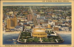 Showing Municipal Auditorium in Foreground and Famous Oil Fields in the Distance Long Beach, CA Postcard Postcard