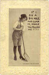 If I dig a Big Hole... Romance & Love Postcard Postcard