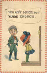 You Ain't Much, But Youre Enough (Children) Postcard