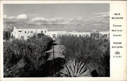 Main Building, Tucson Medical Center Arizona Postcard Postcard