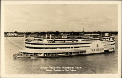 Sight Seeing Harbor Trip Steamer President New Orleans, LA Postcard Postcard