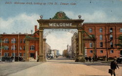 Welcome Arch, looking up 17th Street Postcard