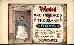 Boys Wanted For Army Of Drunkards Postcard