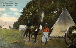 Old time Indian camp, near Muskogee, Okla Postcard