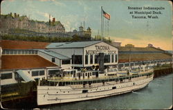 Steamer Indianapolis at Municipal Dock Tacoma, WA Postcard Postcard