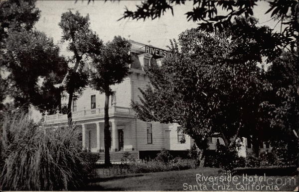 Riverside Hotel Santa Cruz, CA