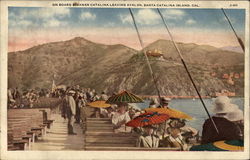 On board Steamer Catalina leaving Avalon Postcard