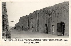 Exterior of Dungeon, Old Arizona Territorial Prison Yuma, AZ Postcard Postcard